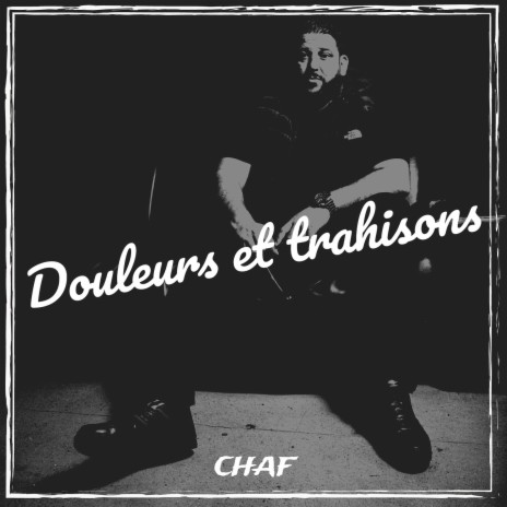 Douleurs et trahisons | Boomplay Music