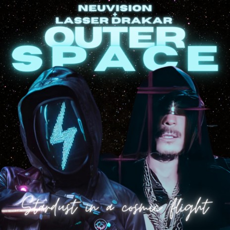 Outer Space ft. Neuvision