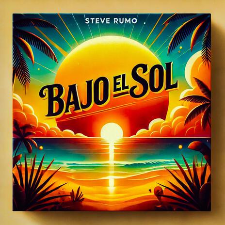 BAJO EL SOL (Radio Edit) | Boomplay Music