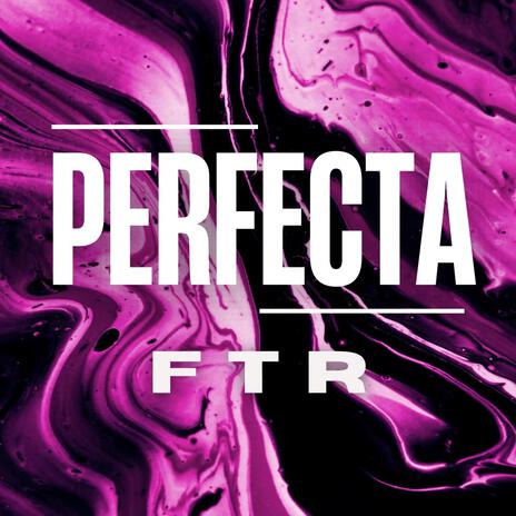 PERFECTA | Boomplay Music