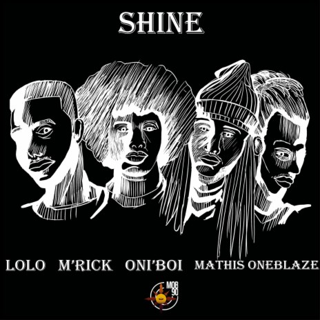 SHINE ft. Oni'boi, Lolo & Mathis OneBlaze | Boomplay Music