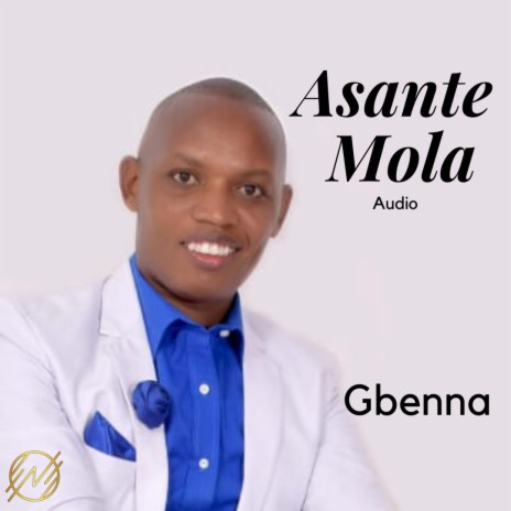 Asante Mola | Boomplay Music