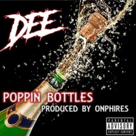 Poppin Bottles | Boomplay Music