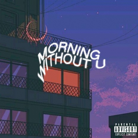 Morning Without U