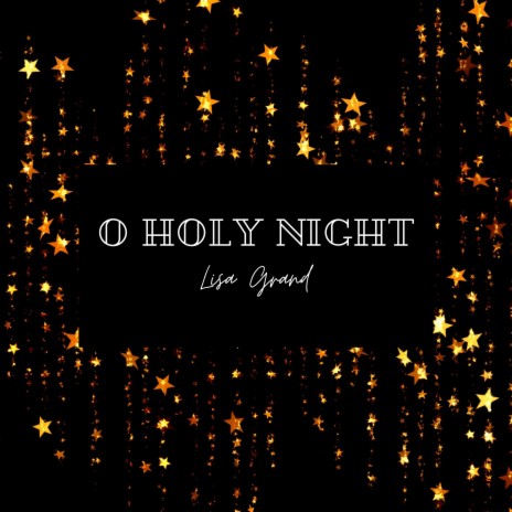 O Holy Night | Boomplay Music