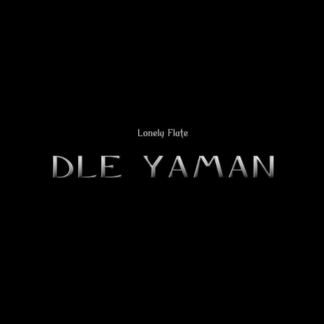 Dle Yaman | Boomplay Music