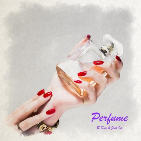 Perfume ft. Josh Im | Boomplay Music