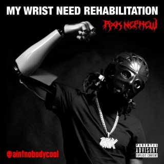 My Wrist Need Rehabilitation