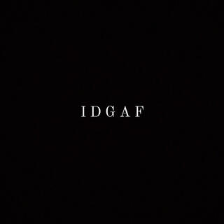 IDGAF