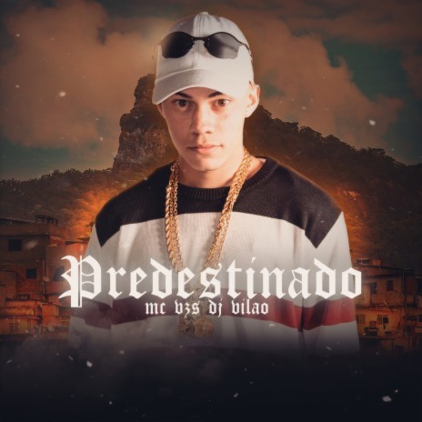 Predestinado ft. Dj Vilão | Boomplay Music