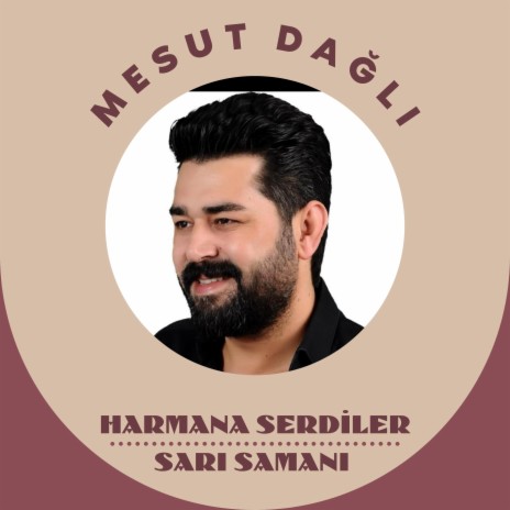 Harmana Serdiler Sarı Samanı | Boomplay Music