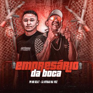 Empresário da Boca (Ph no beat © Remix Brega funk)