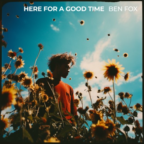 Here for a Good Time | Boomplay Music