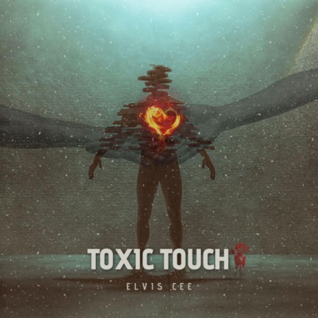 Toxic Touch | Boomplay Music