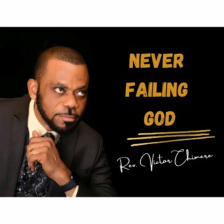 NEVER FAILING GOD