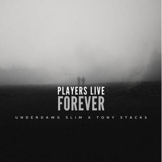 Players Live Forever (Live)