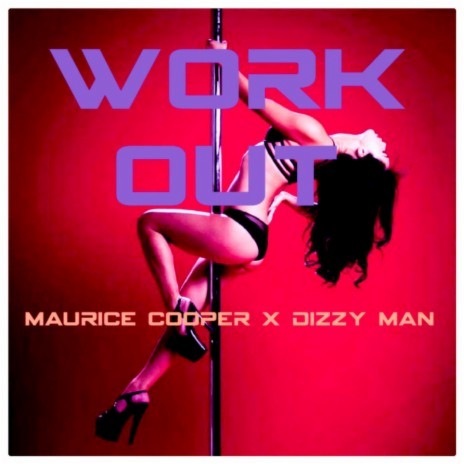Work Out (feat. Dizzy Man)
