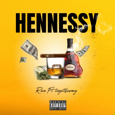 Hennessy ft. Timgetthemoney | Boomplay Music