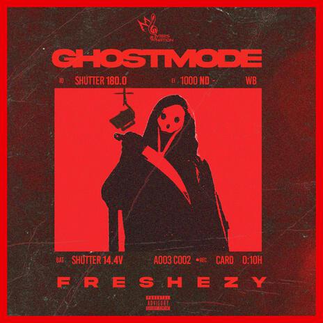 Ghost Mode | Boomplay Music