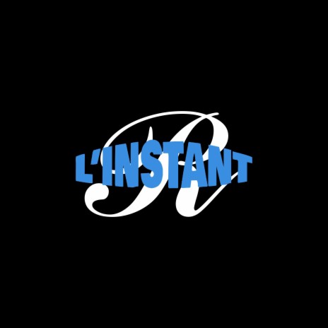 L'instant R | Boomplay Music