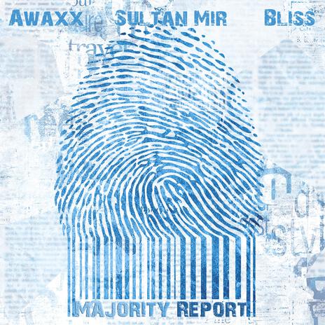 Majority Report ft. Bliss | Boomplay Music