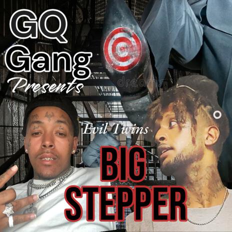 Big Stepper ft. GQ Donny | Boomplay Music