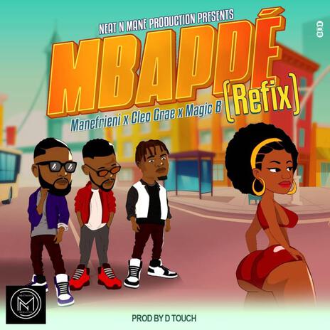 Mbappé (Cleo Grae & Magic B Remix) ft. Cleo Grae & Magic B | Boomplay Music