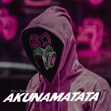AKUNAMATATA | Boomplay Music