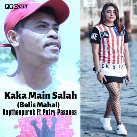 Kaka Main Salah ft. Kapthenpurek | Boomplay Music