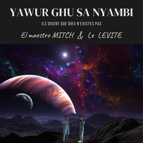 YAWUR GHU SA NYAMBI ft. Le LEVITE | Boomplay Music