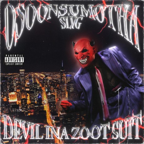 DEVIL IN A ZOOT SUIT ft. SLVG | Boomplay Music