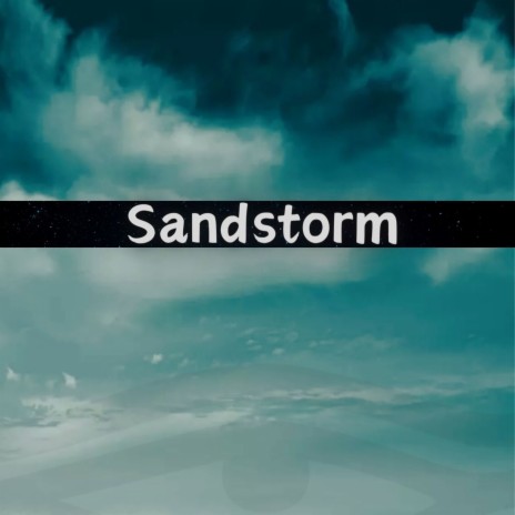 Sandstorm | Boomplay Music