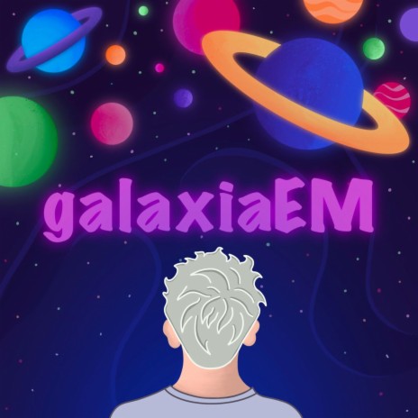 galaxiaEM | Boomplay Music