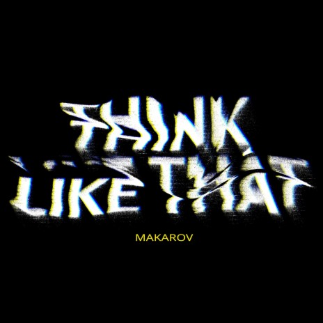 Think Like That... | Boomplay Music