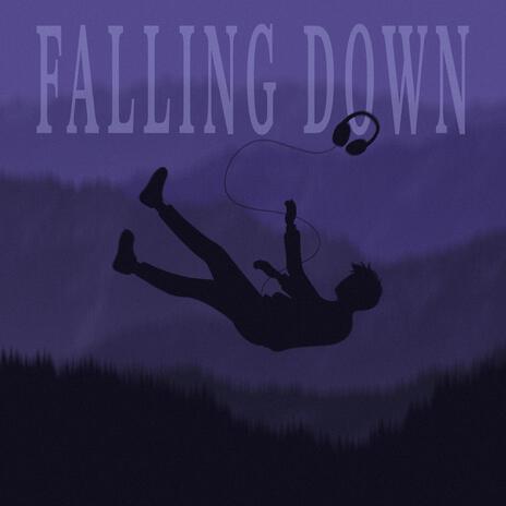 Falling Down | Boomplay Music