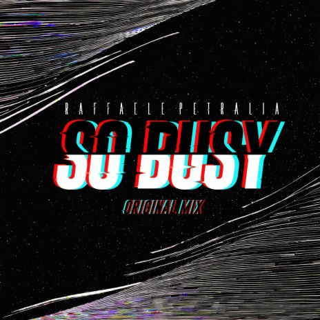 So Busy (Original Mix) | Boomplay Music