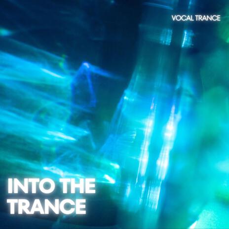 Into The Trance | Boomplay Music