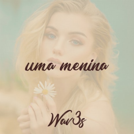 Uma Menina | Boomplay Music