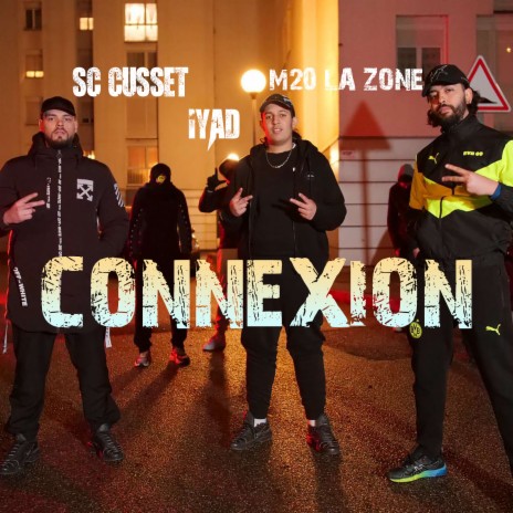 Connexion ft. Sc Cusset & IYAD | Boomplay Music