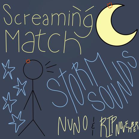 Screaming Match ft. RIP NOVEMBER & nvno | Boomplay Music