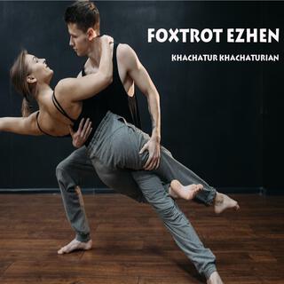 Foxtrot Ezhen