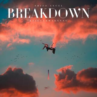 Breakdown (Triggerwarung)