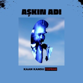 Aşkın Adı lyrics | Boomplay Music