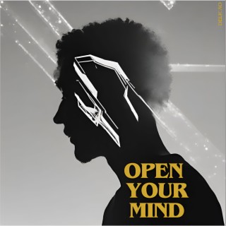 Open Your Mind lyrics | Boomplay Music