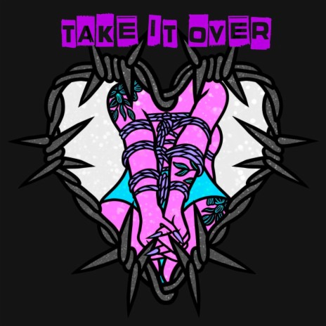 TAKE IT OVER | Boomplay Music