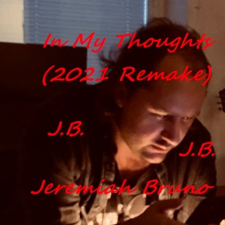 In My Thoughts (2021 Remake) | Boomplay Music