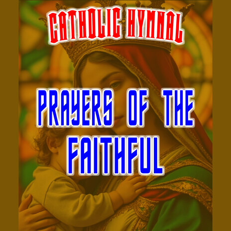 Prayers Of The Faithful | Boomplay Music