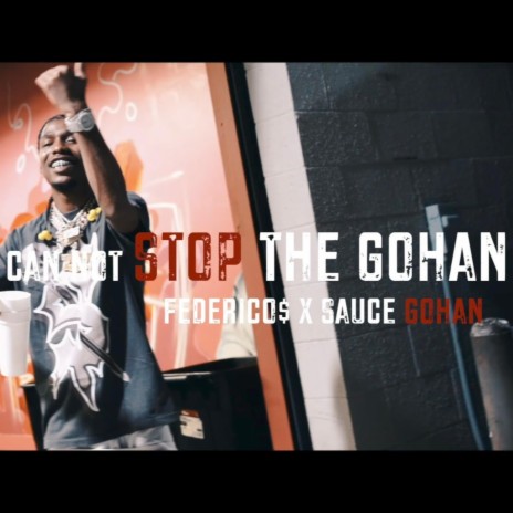 CANNOT STOP ft. Sauce Gohan | Boomplay Music