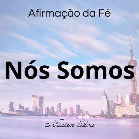 Nós somos | Boomplay Music