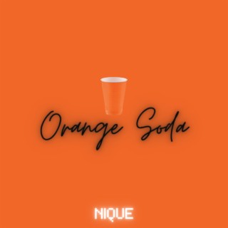 Orange Soda (Single Version)